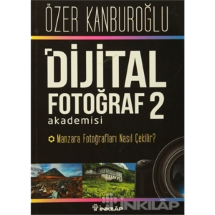 İnkılap Dijital Fotoğraf Akademisi 2 Manzara Fotoğrafları Nasıl Çekilir? Kitap