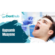 İstanbul Denthub   Tam Kapsamlı Muayene
